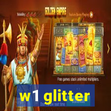 w1 glitter